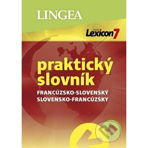 Lexicon 7: Francúzsko-slovenský a slovensko-francúzsky praktický slovník - Lingea