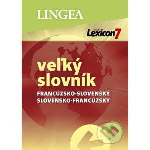 Lexicon 7: Francúzsko-slovenský a slovensko-francúzsky veľký slovník - Lingea