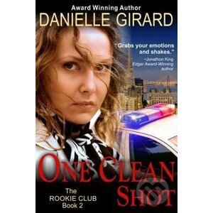 One Clean Shot - Danielle Girard