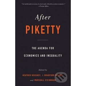 After Piketty - Heather Boushey, J. Bradford Delong, Marshall Steinbaum