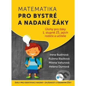 E-kniha Matematika pro bystré a nadané žáky 1 - Irena Budínová, Růžena Blažková, Milena Vaňurová, Helena Durnová
