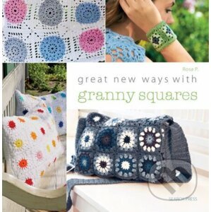 Great New Ways with Granny Squares - Rosa P.
