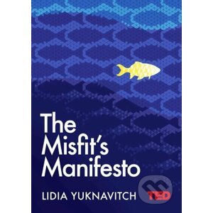 The Misfit's Manifesto - Lidia Yuknavitch