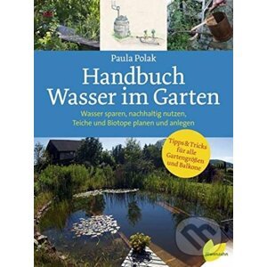 Handbuch Wasser im Garten - Paula Polak