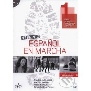 Nuevo Español en marcha 1 - Guía didáctica - Francisca Castro Viúdez, Pilar Díaz Ballesteros, Ignacio Rodero Diéz, Carmen Sardinero Francos