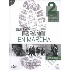Nuevo Español en marcha 2 - Guía didáctica - Francisca Castro Viúdez, Ignacio Rodero Díez, Carmen Sardinero Francos