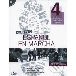 Nuevo Español en marcha 4 - Guía didáctica - Francisca Castro, Pilar Díaz, Ignacio Rodero, Carmen Sardinero