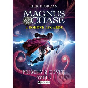 E-kniha Magnus Chase a bohové Ásgardu – Příběhy z devíti světů - Rick Riordan