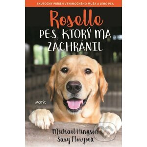 E-kniha Roselle: Pes, ktorý ma zachránil - Michael Hingson, Susy Flory