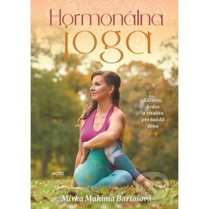 E-kniha Hormonálna joga - Mirka Mahima Bartošová