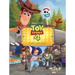 Toy Story 4: Príbeh hračiek - Príbeh podľa filmu - Egmont SK