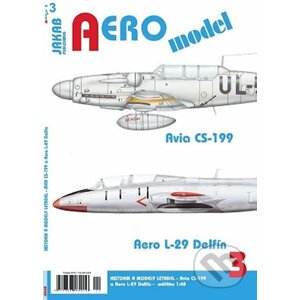 AERO model 3: Avia CS-199 a AERO L-29 Delfín - Jakab