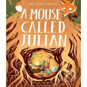 A Mouse Called Julian - Joe Todd-Stanton