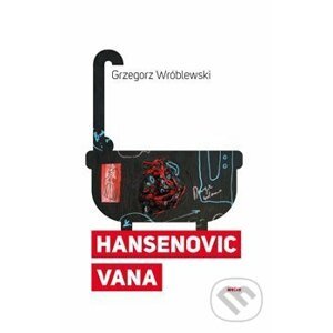 Hansenovic vana - Grzegorz Wróblewski