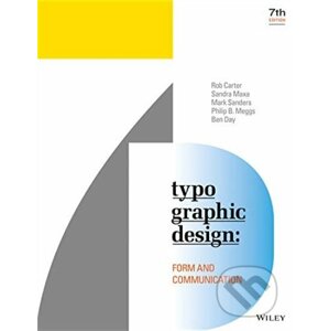 Typographic Design - Rob Carter, Sandra Maxa, Mark Sanders, Philip B. Meggs, Ben Day