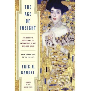 The Age of Insight - Eric R. Kandel