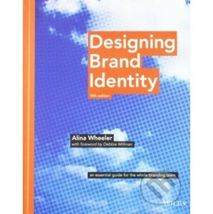 Designing Brand Identity - Alina Wheeler