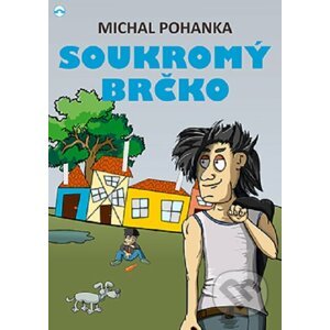 E-kniha Soukromý brčko - Michal Pohanka