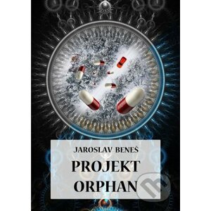 E-kniha Projekt Orphan - Jaroslav Beneš