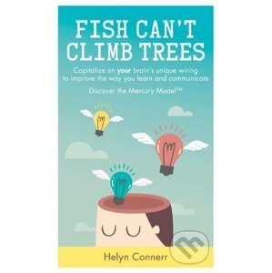 Fish Can't Climb Trees - Helyn Connerr