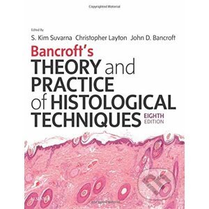 Bancroft's Theory and Practice of Histological Techniques - Elsevier Science