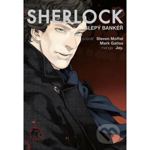 Sherlock 2: Slepý bankéř - Mark Gatiss, Steven Moffat, Jay (Ilustrácie)