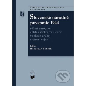 Slovenské národné povstanie 1944 - VEDA, Ústav politických vied SAV