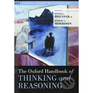 The Oxford Handbook of Thinking and Reasoning - Oxford University Press