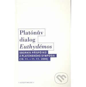 Platónův dialog Euthydémos - OIKOYMENH