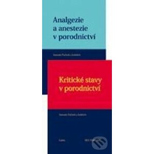 Analgezie a anestezie v porodnictví + Kritické stavy v porodnictví - Antonín Pařízek