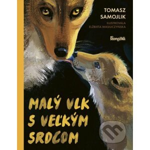 Malý vlk s veľkým srdcom - Tomasz Samojlik