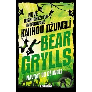 E-kniha Návrat do džungle - Bear Grylls