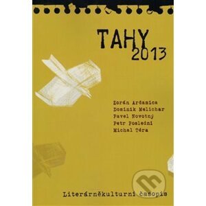 Tahy 2013 - Zorán Ardamica, Dominik Melichar, Pavel Novotný, Petr Poslední, Michal Téra