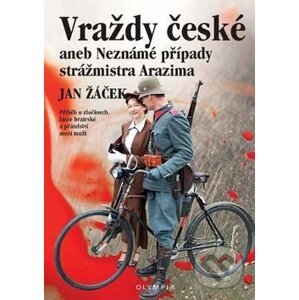 Vraždy české aneb Neznámé případy strážmistra Arazima - Jan Žáček