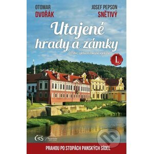 E-kniha Utajené hrady a zámky I. - Otomar Dvořák, Josef Pepson Snětivý