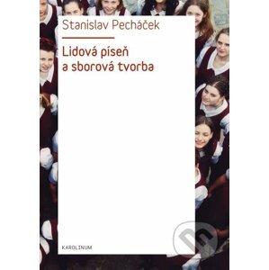 E-kniha Lidová píseň a sborová tvorba - Stanislav Pecháček