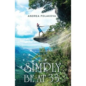 E-kniha Simply Be at 33 - Andrea Poláková