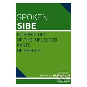 E-kniha Spoken Sibe: Morphology of the Inflected Parts of Speech - Veronika Zikmundová