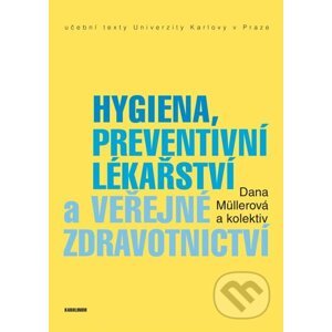 E-kniha Hygiena, preventivní lékařství a veřejné zdravotnictví - Dana Müllerová