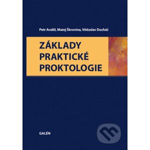 E-kniha Základy praktické proktologie - Petr Anděl a kol.