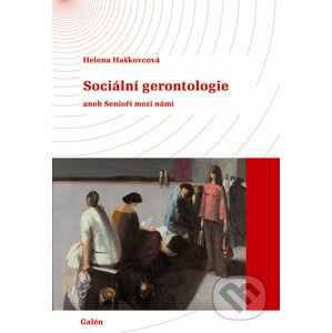 E-kniha Sociální gerontologie - Helena Haškovcová