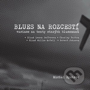 E-kniha Blues na rozcestí - Michal Bystrov