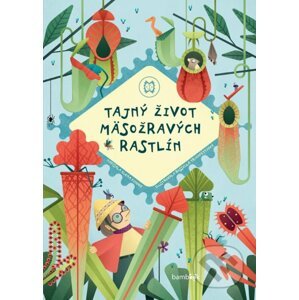 Tajný život mäsožravých rastlín - Rossella Trionfetti (Ilustrátor), Elena Fin