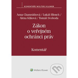 Zákon o veřejném ochránci práv (zák. č. 349/1999 Sb.) - Anna Chamráthová, Tomáš Svoboda, Lukáš Hlouch, Alena Kliková