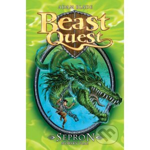 Sepron, mořský plaz - Beast Quest (2) - Adam Blade
