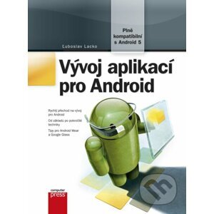 E-kniha Vývoj aplikací pro Android - Ľuboslav Lacko