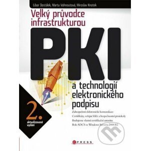 E-kniha Velký průvodce infrastrukturou PKI - Libor Dostálek, Marta Vohnoutová