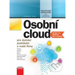 E-kniha Osobní cloud pro domácí podnikání a malé firmy - Luboslav Lacko