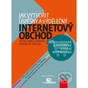 E-kniha Jak vytvořit úspěšný a výdělečný internetový obchod - Miroslav Sedlák, Petra Mikulášková