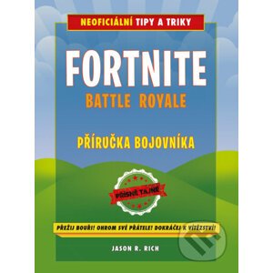 E-kniha Fortnite Battle Royale: Příručka bojovníka - Jason R. Rich